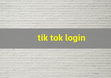 tik tok login